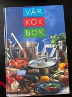 V&aring;r kokbok : En ny generation