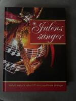 Julens S&aring;nger : Melodi, text och ackord till v&aring;ra popul&auml;raste juls&aring;nger