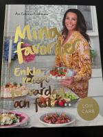 Mina favoriter : enkla recept f&ouml;r vardag och fest