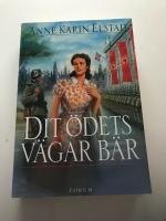 Dit &ouml;dets v&auml;gar b&auml;r