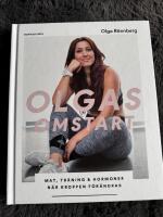 Olgas omstart  : mat, tr&auml;ning och hormoner n&auml;r kroppen f&ouml;r&auml;ndras