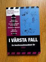 I v&auml;rsta fall : en &ouml;verlevnadshandbok f&ouml;r golf