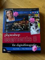 Photoshop Elements 8 f&ouml;r digitalfotografer
