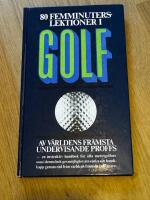 80 femminuters lektioner i GOLF - Av v&auml;rldens fr&auml;msta undervisande proffs