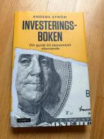 Investeringsboken : din guide till ekonomiskt oberoende