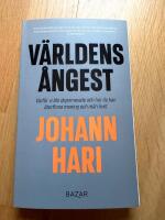 V&auml;rldens &aring;ngest : Varf&ouml;r vi blir deprimerade och hur du kan &aring;terfinna mening och m&aring;l i livet