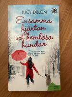 Ensamma hj&auml;rtan och heml&ouml;sa hundar