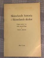 Sk&aring;nelands historia i Sk&aring;nelands skolor. N&aring;gra tankar i en alltid aktuell fr&aring;ga