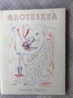 Grotesker. Opublicerade och publicerade dikter