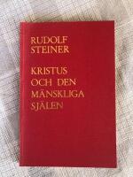 Kristus och den mänskliga själen : fyra föredrag hållna i Norrköping 12-16 juli 1914