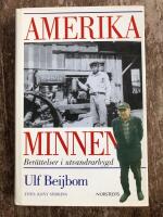 Amerikaminnen : ber&auml;ttelser i utvandrarbygd