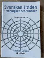 Svenskan i tiden. Verklighet och visioner