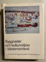 Byggnader och kulturmilj&ouml;er i V&auml;sternorrland