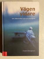 V&auml;gen vidare : om utbr&auml;ndhet som en m&ouml;jlighet