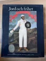 Jord och frihet : latinamerikansk konst 1830-1970 : Nationalmuseum, Moderna museet, Stockholm 16 september-19 november 1989