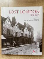 Lost London : 1870-1945