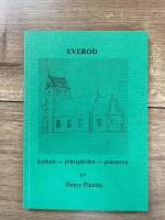 Ever&ouml;d. Kyrkan - pr&auml;stg&aring;rden - pr&auml;sterna