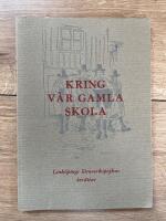 Kring v&aring;r gamla skola. Link&ouml;pings l&auml;roverkspojkar ber&auml;ttar 