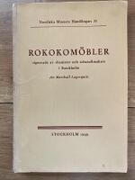 Rokokom&ouml;bler signerade av ebenister och schatullmakare i Stockholm
