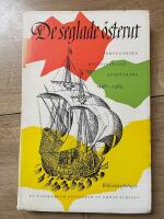 De seglade &ouml;sterut. Portugisiska resen&auml;rer och &auml;ventyrare 1498-1585