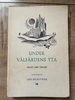 Under v&auml;lf&auml;rdens yta. Litter&auml;rt under femtiotalet