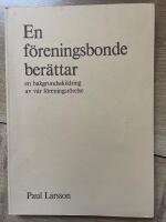 En f&ouml;reningsbonde ber&auml;ttar en bakgrundsskildring av v&aring;r f&ouml;reningsr&ouml;relse