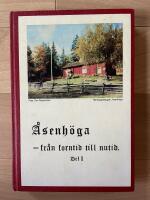 &Aring;senh&ouml;ga - fr&aring;n forntid till nutid. Del 1