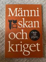 M&auml;nniskan och kriget. Psykologiska reaktioner