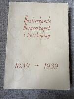 Hantverkande borgerskapet i Norrköping 1839-1939