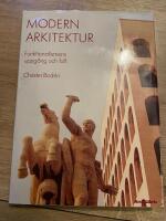 Modern arkitektur : funktionalismens uppg&aring;ng och fall