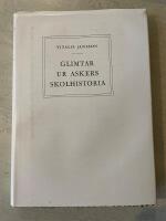 Glimtar ur Askers skolhistoria