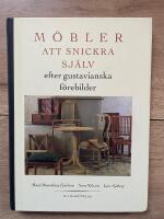 M&ouml;bler att snickra sj&auml;lv efter gustavianska f&ouml;rebilder