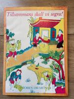 Tillsammans skall vi segra! Historien om Vietnam