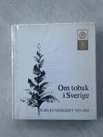 Om Tobaken i Sverige. Jubileumsskrift 1915-1965