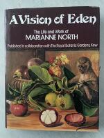 A Vision of Eden. The Life and Work of Marianne North. Published in collaboration with The Royal Botanic Gardens, Kew.