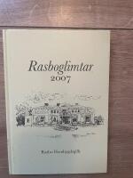 Rasboglimtar 2007, Rasbo Hembygdsgille
