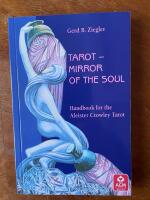 Tarot: Mirror of the Soul. Handbook for the Aleister Crowley Tarot