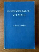 En avhandling om vit magi eller l&auml;rjungens v&auml;g (3u)