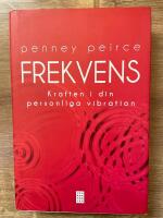 Frekvens : kraften i din personliga vibration