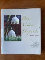 B&ouml;n vision skapande :  i herrens ving&aring;rd