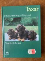 Taxar : till jakt, utst&auml;llning, s&auml;llskap, avel