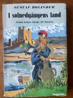 I solnedg&aring;ngens land. Genom krigets Europa till Marocko