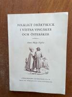 Folkligt dr&auml;ktskick i V&auml;stra Ving&aring;ker och &Ouml;ster&aring;ker