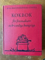 KOKBOK f&ouml;r finsmakare och vanliga hungriga