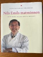 Nils Emils matminnen och hans allra b&auml;sta recept