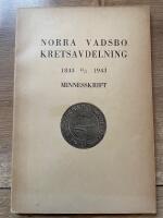 Norra Vadsbro kretsavdelning 1843 15/5 1943 Minnesskrift
