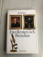 Excellensen och Berzelius. Hans Gabriel Trolle-Wachtmeisters kemiska verksamhet
