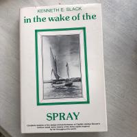 In the wake of the Spray. Complete analysis of the design and performance of captain Joshua Slocums famous vessel, and  a history of the many copies  inspired by her throughout the world