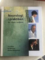 Neurologi i praktiken : MS, stroke, huvudv&auml;rk