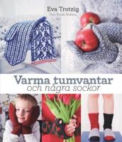 Varma tumvantar och n&aring;gra sockor